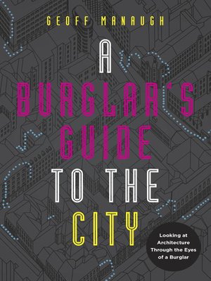 cover image of A Burglar's Guide to the City